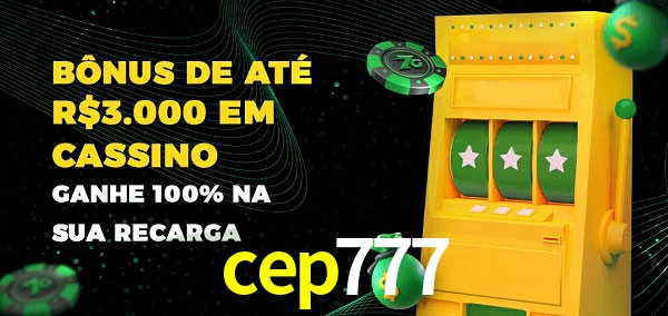 cep777 melhor bônus de depósito